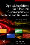 Optical Amplifiers for Advanced Communications Systems and Networks